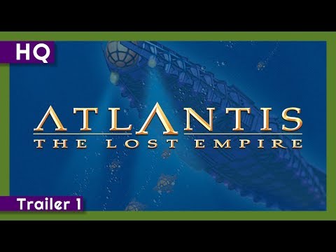 Atlantis: The Lost Empire (2001) Trailer 1