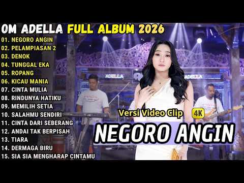NEGORO ANGIN - PELAMPIASAN 2 - DENOK - TUNGGAL EKA || OM ADELLA TERBARU FULL ALBUM 2026