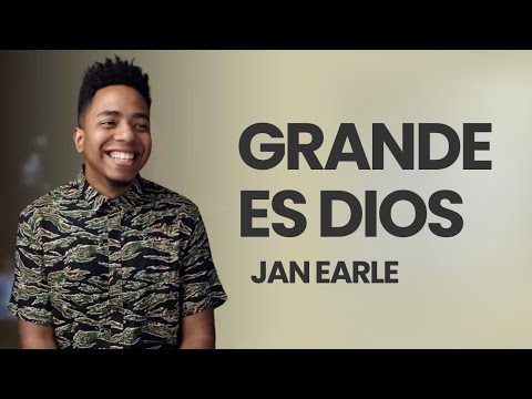 Jan Earle - Grande Es Dios