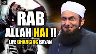 Rab Allah Hai !! | Maulana Tariq Jameel | Life Changing Bayan | Tariq Jameel Bayan