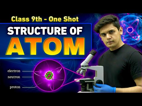 Structure of Atom Complete Chapter🔥| CLASS 9th Science | NCERT covered | Prashant Kirad