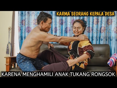 KARMA SEORANG KEPALA DESA, KARENA MENGHAMILI ANAK TUKANG RONGSOK !! FILM INSPIRATIF