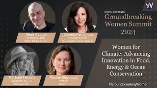 Women for Climate: Advancing Innovation in Food, Energy & Ocean Conservation