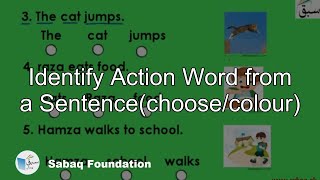 Identify Action Word from a Sentence(choose/colour)