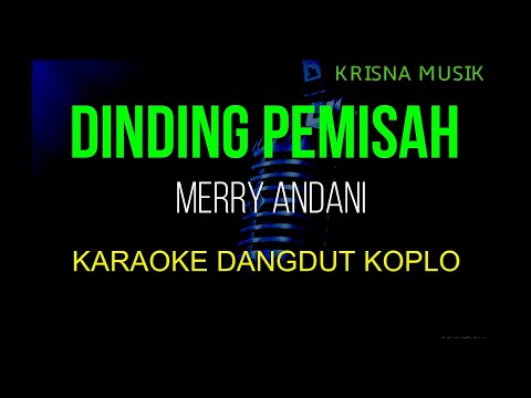 DINDING PEMISAH KARAOKE DANGDUT KOPLO MERRY ANDANI