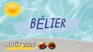 ♈ BÉLIER ♈🌞 AOÛT 2025 🌞✨ Un nouvel élan du coeur ! ✨