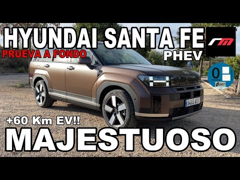 HYUNDAI SANTA FE PHEV | SUV-E | HIBRIDO ENCHUFABLE | 7 PLAZAS | PRUEBA A FONDO | revistadelmotor.es