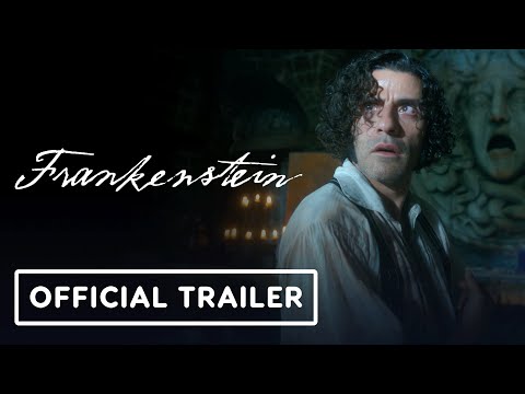Frankenstein - Official Trailer (2025) Guillermo del Toro, Oscar Isaac, Jacob Elordi