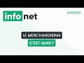 Concepts clés du merchandising
