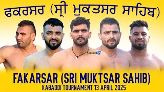 [Part 2] Fakarsar (Sri Muktsar Sahib) Kabaddi Tournament 13 April 2025  - Kabaddi.Tv
