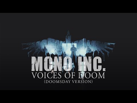 MONO INC. - Voices Of Doom (Doomsday Version)