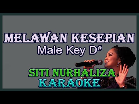 Melawan Kesepian (Karaoke) Siti Nurhaliza/ Nada Pria/ Cowok/ Male Key D#