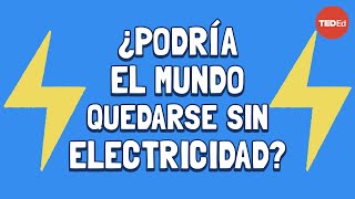 ¿Cuánta electricidad se necesita para abastecer al mundo?