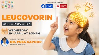Live at 7.30 pm I Dr. Puja Kapoor I Leucovorin: Use or Avoid?