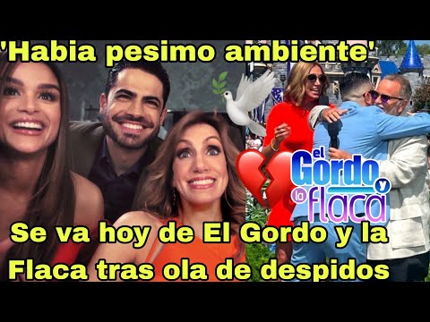 ¡SE VA DE EL GORDO Y LA FLACA! Importante figura toma drastica decisión el ambiente no era el mismo