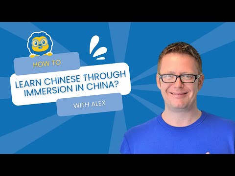 HOW TO - Learn Chinese through Immersion in China?