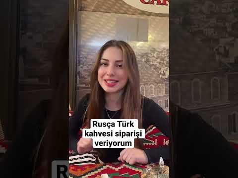 Rusça Türk kahvesi siparişi veriyorum