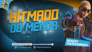 HITMADO DO MENOR | HIAGO DANADINHO 2025