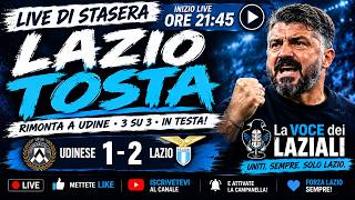È UNA LAZIO TOSTA!!!RIMONTA, CUORE E VITTORIA A UDINE |