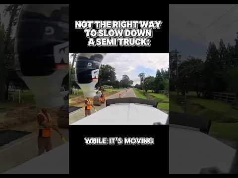Not the right way to slow down a semi truck while driving through a work zone #trucking #truckdriver