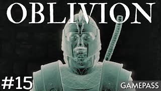 【#15】The Elder Scrolls Ⅳ Oblivion Remastered【GAMEPASS】