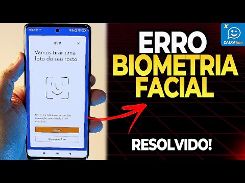 ERRO NA BIOMETRIA FACIAL DO CAIXA TEM: Veja Como Resolver Passo a Passo!