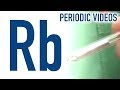 Rubidium - Periodic Table of Videos