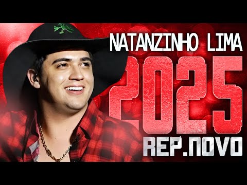NATANZINHO LIMA 2025 ( REPERTÓRIO NOVO 2025 ) CD NOVO - MÚSICAS NOVAS