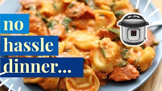 NO Hassle INSTANT POT dinner! | Cheesy sausage and tortellini