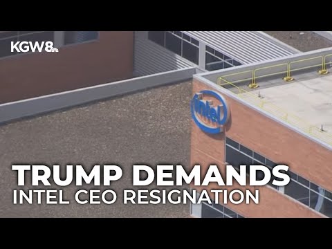 YouTube video thumbnail: Trump Calls for Intel CEO’s Resignation, Citing China Business Links Amid Oregon Layoffs