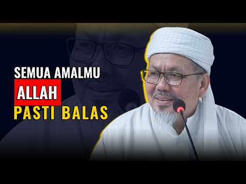 SEMUA AMAL KEBAIKAN PASTI ALLAH BAYAR | BUYA TENGKU ZULKARNAIN