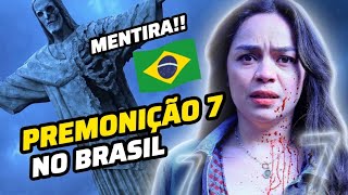 PREMONIÇÃO 7 NO BRASIL | A VERDADE POR TRÁS DE UMA MÁ INTERPRETAÇÃO.
