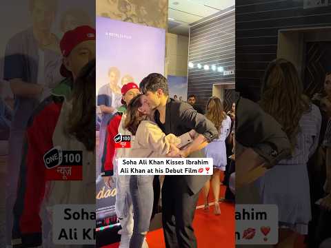 Soha Ali Khan Kisses Ibrahim Ali Khan at his Debut Film Screening #sohaalikhan #one100news #shorts