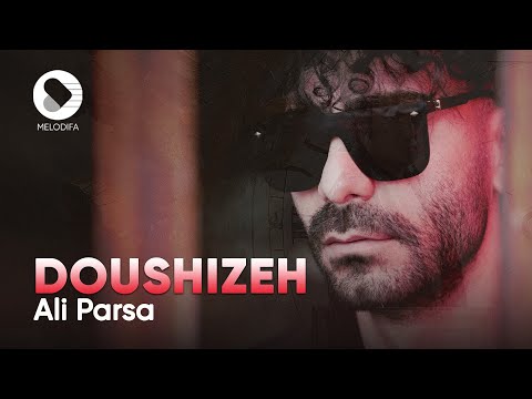 Ali Parsa - Doushizeh | علی پارسا - دوشیزه