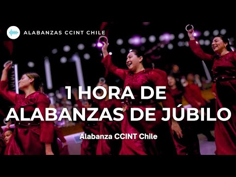 1 HORA DE ALABANZAS DE JÚBILO DEL CCINT EBENEZER CHILE