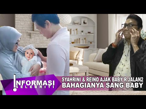 Bahagianya Baby R, Diajak Jalan2 Mami Syahrini & Papa Reino Barack Hari ini