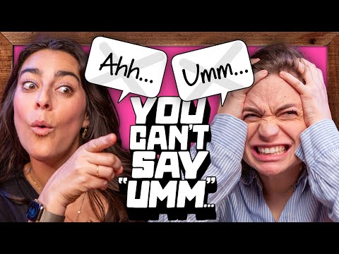 Try Not To "UMM"