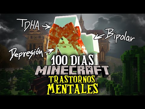 ⚪ SOBREVIVI 100 DIAS con TRASTORNOS MENTALES en MINECRAFT