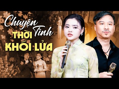 Chuyện Tình Thời Khói Lửa Gây Xúc Động ♫ Tuyển Tập Nhạc Vàng Xưa Quang Lập Thu Hường Nghe Là Mê