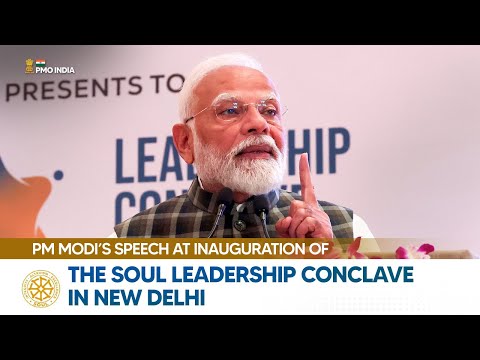 PM's speech at inauguration of the SOUL Leadership Conclave in New Delhi | With English Subtitles