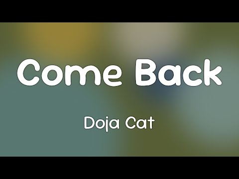 Doja Cat - Come Back  [Lyrics]