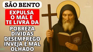 🙌 ORAÇÃO A SÃO BENTO PARA EXPULSAR O MAL DA POBREZA, DÍVIDAS, DESEMPREGO, INVEJA E MAL OLHADO