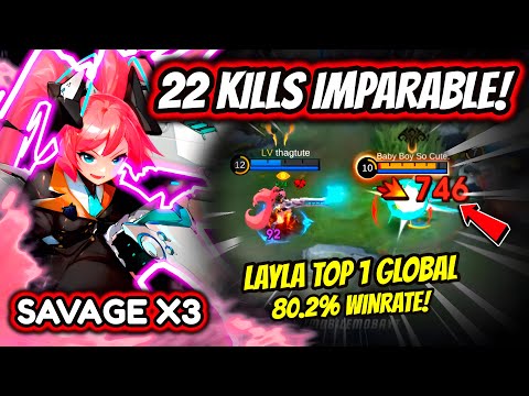 ¡TRIPLE SAVAGE CON LAYLA ANTI-META! LAYLA TOP 1 GLOBAL 80.2% WINRATE! | MOBILE LEGENDS