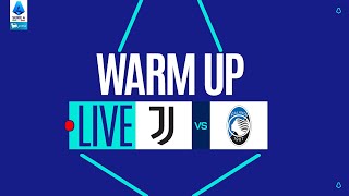 🔴 LIVE | Warm up | JUVENTUS-ATALANTA | Serie A Enilive 2025/26