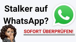 WhatsApp Trick: So kann dich dein Partner unbemerkt STALKEN – Erkenne es JETZT und schütze dich!