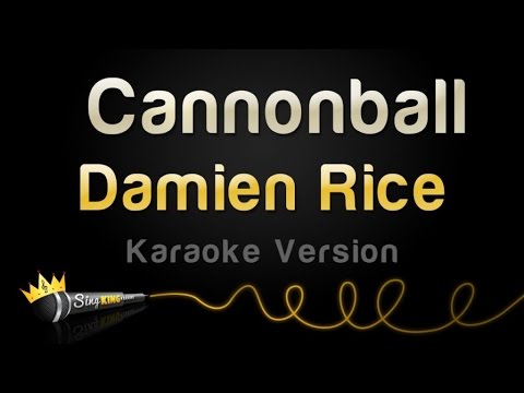 Damien Rice – Cannonball (Karaoke Version)