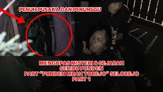 PENGUPAS MISTERI & SEJARAH SERIBU PUNDEN “PUNDEN MBAH TOREJO PART 1”
