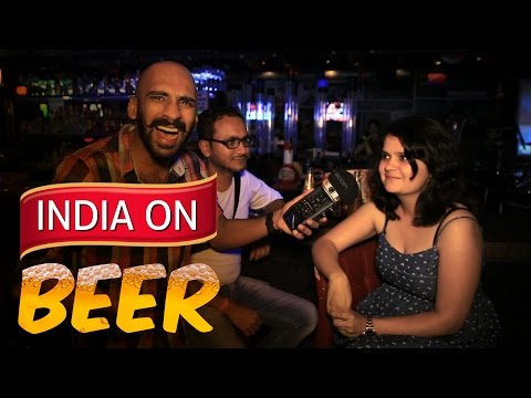 India on BEER | Being Indian