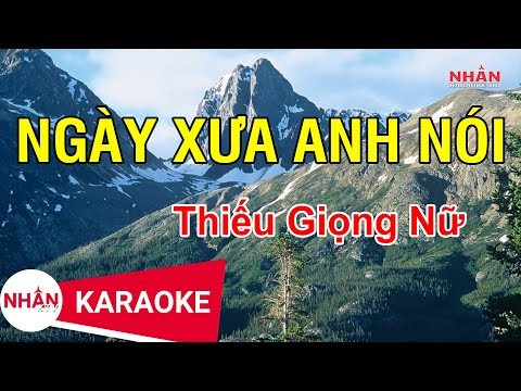 Ngày Xưa Anh Nói (Karaoke Beat) – Thiếu Giọng Nữ