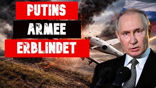 PUTIN TOBT! Die Ukraine ERBLINDET die RUSSISCHE ARMEE